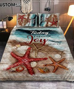Today I Choose Joy Starfish Blue Ocean Quilt Bedding Set Print - Inspirational Quilt Bedding Set Art - Christian Bedroom Home Decor