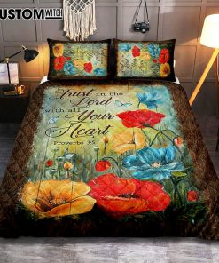 Trust In Lord With All Your Heart Poppy Butterfly Quilt Bedding Set Print - Inspirational Quilt Bedding Set Art - Christian Bedroom Home Decor