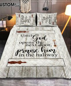 Until God Opens The Next Door Praise Him In The Hallway Quilt Bedding Set Bedroom - Christian Cover Twin Bedding Quilt Bedding Set - Religious Quilt Bedding Set Prints