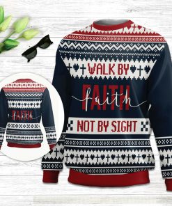 Walk By Faith Ugly Christmas Sweater - Not By Sight 2 Corinthians 57 Ugly Christmas Sweater - Christian Unisex Sweater - Religious Christmas Gift