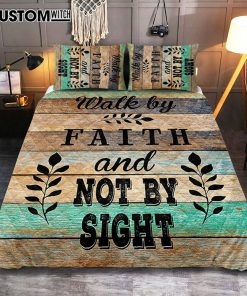 Walk By Faith Not By Sight Quilt Bedding Set Bedroom - Christian Quilt Bedding Set Bedroom Decor