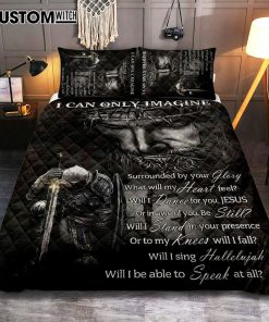 Warrior Of God I Can Only Imagine Quilt Bedding Set Art - Christian Art - Bible Verse Bedroom - Religious Home Decor