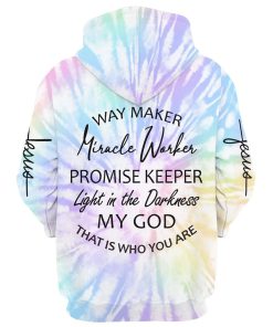 Way Maker Miracle Worker Promise Keeper Light In The Darkness My God Hoodie For Men & Women, God 3D Printed Hoodie, Christian Apparel Hoodies