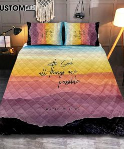 With God All Things Are Possible - Matthew 19 26 Quilt Bedding Set Bedroom - Christian Quilt Bedding Set Bedroom Decor