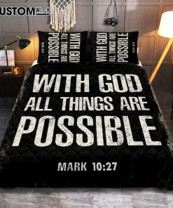 With God All Things Are Possible Mark 10 27 Quilt Bedding Set Prints - Religious Cover Twin Bedding Decor - Christian Quilt Bedding Set Bedroom Decor