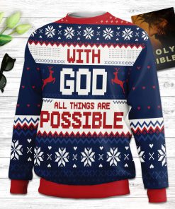 With God All Things Are Possible Matthew 1926 Ugly Christmas Sweater - Christian Unisex Sweater - Religious Christmas Gift