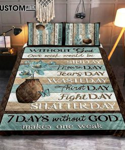 Without God Our Week Would Be Sin Day Flower Butterfly Quilt Bedding Set - Christian Bedroom - Religious Home Decor