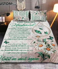 You Are My Husband Until We Meet Again The Butterfly Flower Tear Quilt Bedding Set Prints - Christian Cover Twin Bedding Decor - Bible Verse Quilt Bedding Set Art
