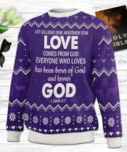 veryone Who Loves Has Been Born Of God And Knows God 1 John 47 Ugly Christmas Sweater - Christian Unisex Sweater - Religious Christmas Gift